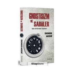 Gnostizm ve Sabiiler - İskender Medeni