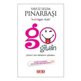 Go Gitsin - Yavuz Selim Pınarbaşı