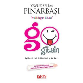 Go Gitsin - Yavuz Selim Pınarbaşı