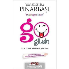 Go Gitsin - Yavuz Selim Pınarbaşı