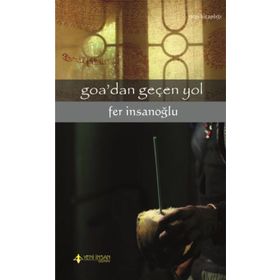 Goa’dan Gecen Yol - Fer İnsanoğlu