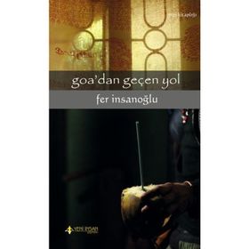 Goa’dan Gecen Yol - Fer İnsanoğlu