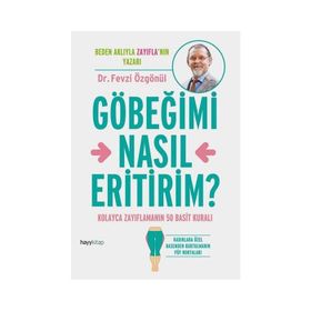 Göbeğimi Nasıl Eritirim? - Fevzi Özgönül
