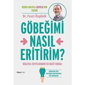 Göbeğimi Nasıl Eritirim? - Fevzi Özgönül