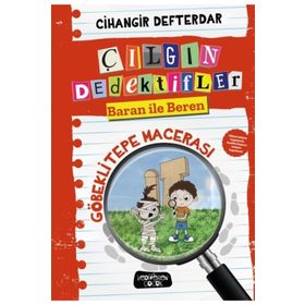 Göbeklitepe Macerası - Çılgın Dedektifler Baran İle Beren - Cihangir Defterdar