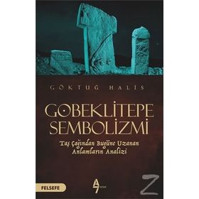 Göbeklitepe Sembolizmi - Göktuğ Halis