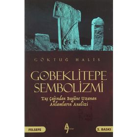 Göbeklitepe Sembolizmi - Göktuğ Halis