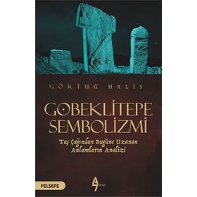 Göbeklitepe Sembolizmi - Göktuğ Halis