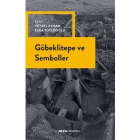Göbeklitepe ve Semboller - Kolektif