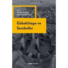 Göbeklitepe ve Semboller - Kolektif