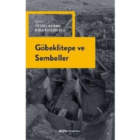 Göbeklitepe ve Semboller - Kolektif