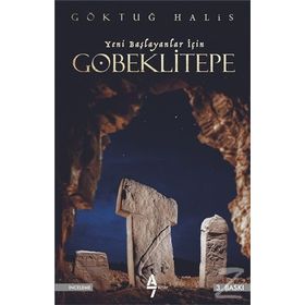 Göbeklitepe - Yeni Başlayanlar İçin - Göktuğ Halis