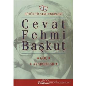 GÖÇ / AYARSIZLAR - CEVAT FEHMI BAŞKUT