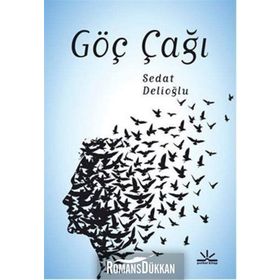 Göç Çağı - Sedat Delioğlu
