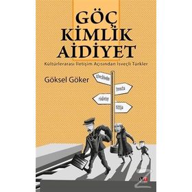 Göç Kimlik Aidiyet - Göksel Göker Göksel Göker