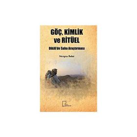 Göç, Kimlik ve Ritüel - Meryem Bulut