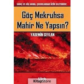 GÖÇ MEKRUHSA MAHIR NE YAPSIN? - YASEMIN CEYLAN