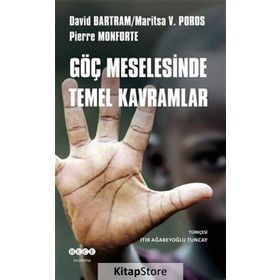 Göç Meselesinde Temel Kavramlar - David Bartram Pierre Monforte Marista V. Poros