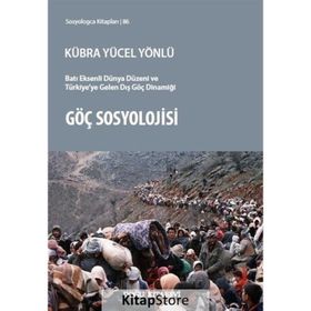 Göç Sosyolojisi - Kübra Yücel Yönlü