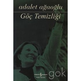 Göç Temizliği - Adalet Ağaoğlu