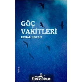 GÖÇ VAKITLERI - ERDAL NOYAN