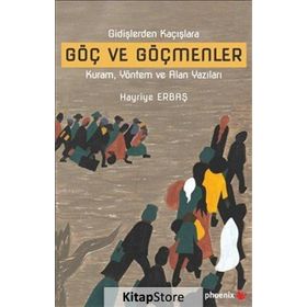 Göç ve Göçmenler - Hayriye Erbaş