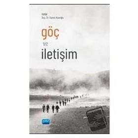 Göç ve İletişim - Nobel Akademik Yayıncılık