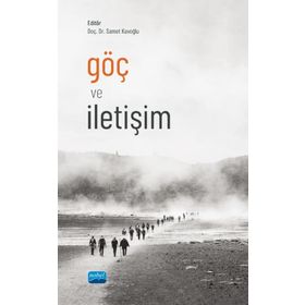Göç ve İletişim - Nobel Akademik Yayıncılık