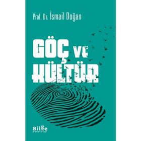Göç ve Kültür - İsmail Doğan