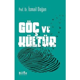Göç ve Kültür - İsmail Doğan