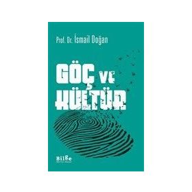Göç ve Kültür - İsmail Doğan