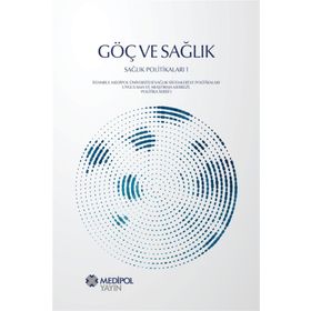 Göç ve Sağlık-Sağlık Politikaları 1 - Medipol Unv