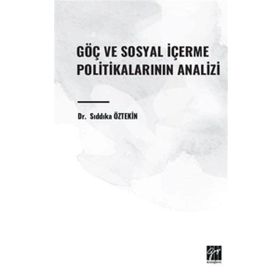 Göç ve Sosyal İçerme Politikalarının Analizi Gazi Kitabevi