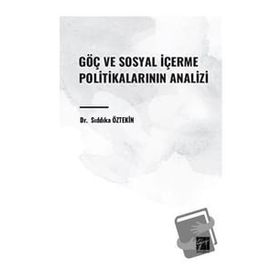 Göç ve Sosyal İçerme Politikalarının Analizi Gazi Kitabevi