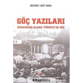 Göç Yazıları - Mehmet Akif Kara
