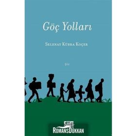 Göç Yolları - Selenay Kübra Koçer