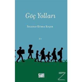 Göç Yolları - Selenay Kübra Koçer