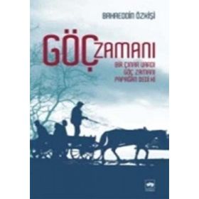 Göç Zamanı - Bahaeddin Özkişi