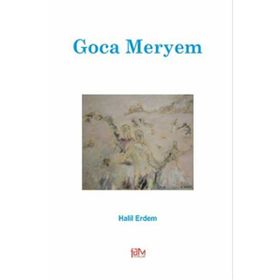 Goca Meryem - Halil Erdem