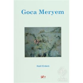 Goca Meryem - Halil Erdem