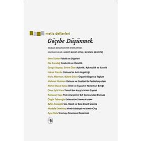Göçebe Düşünmek - Ahmet Murat Aytaç Prof. Dr. Mustafa Demirtaş