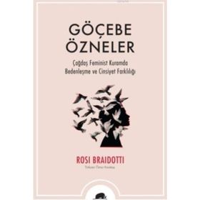 Göçebe Özneler-Rosı Braıdottı
