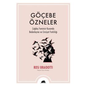 Göçebe Özneler-Rosı Braıdottı