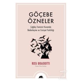 Göçebe Özneler-Rosı Braıdottı