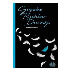 Göçebe Ruhlar Durağı - Buket Işıkdoğan