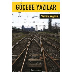 Göçebe Yazılar - Samim Akgönül