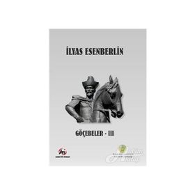 Göçebeler 3 - İlyas Esenberli