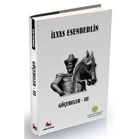 Göçebeler 3 - İlyas Esenberli
