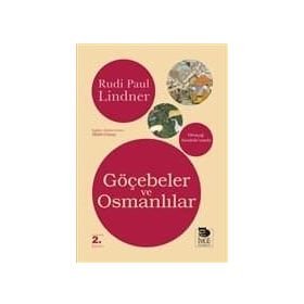 GÖÇEBELER VE OSMANLILAR - RUDI PAUL LINDNER