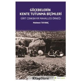 Göçebelerin Kente Tutunma Biçimleri - Mehmet Tayanç